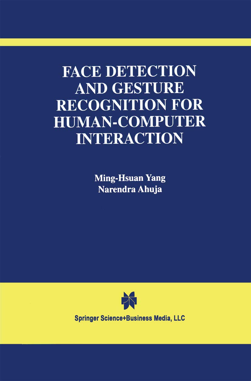 ler totalmente Face Detection and Gesture Recognition for Human-Computer Interaction (The International Series in Video Computing Book 1) (English Edition)