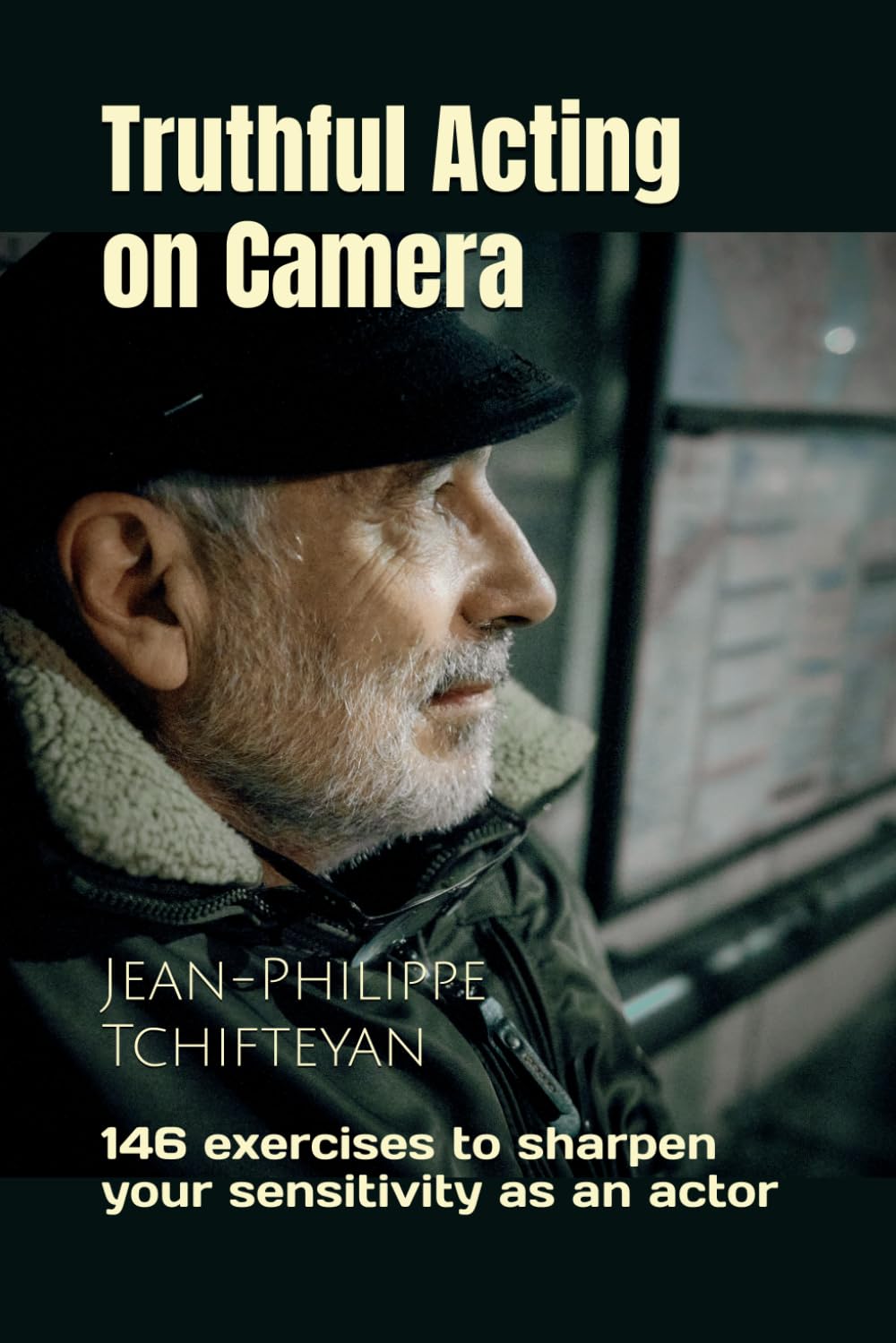 Truthful Acting on Camera: 146 exercises to sharpen your sensitivity as an actor baixar o livro de graça