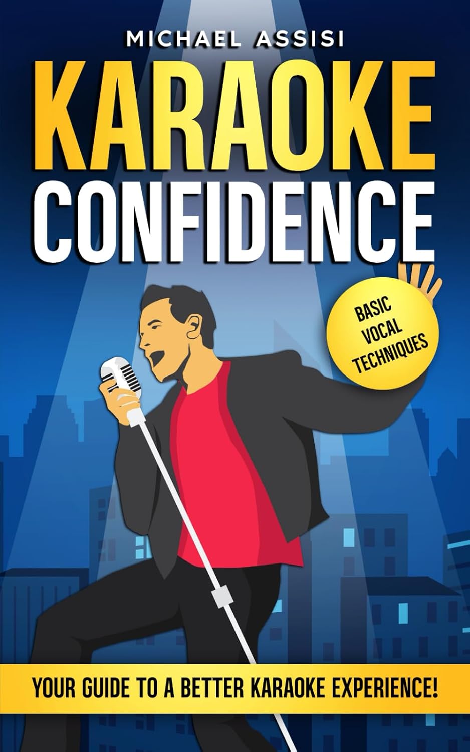 ler totalmente Karaoke Confidence: Basic vocal techniques: A better Karaoke experience | Vocal Training and Techniques to Help You Enjoy Singing | voice Training | Great gift for your the singer in your life |
