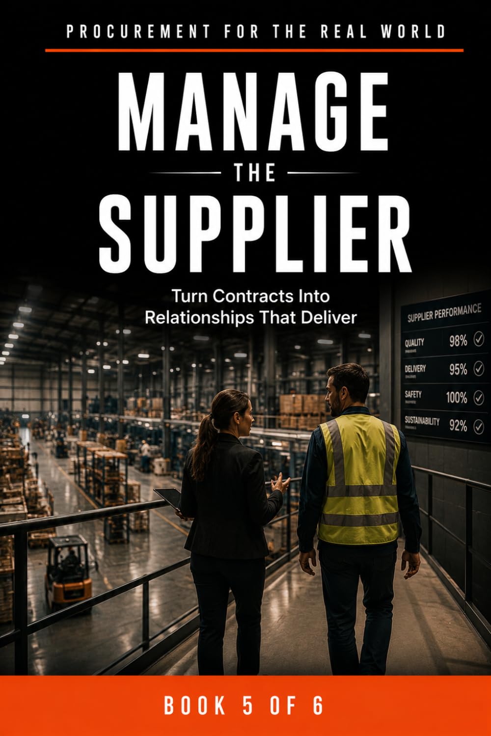 Procurement for the Real World: Manage the Supplier: Turn Contracts Into Relationships That Deliver: 5 baixar o livro de graça