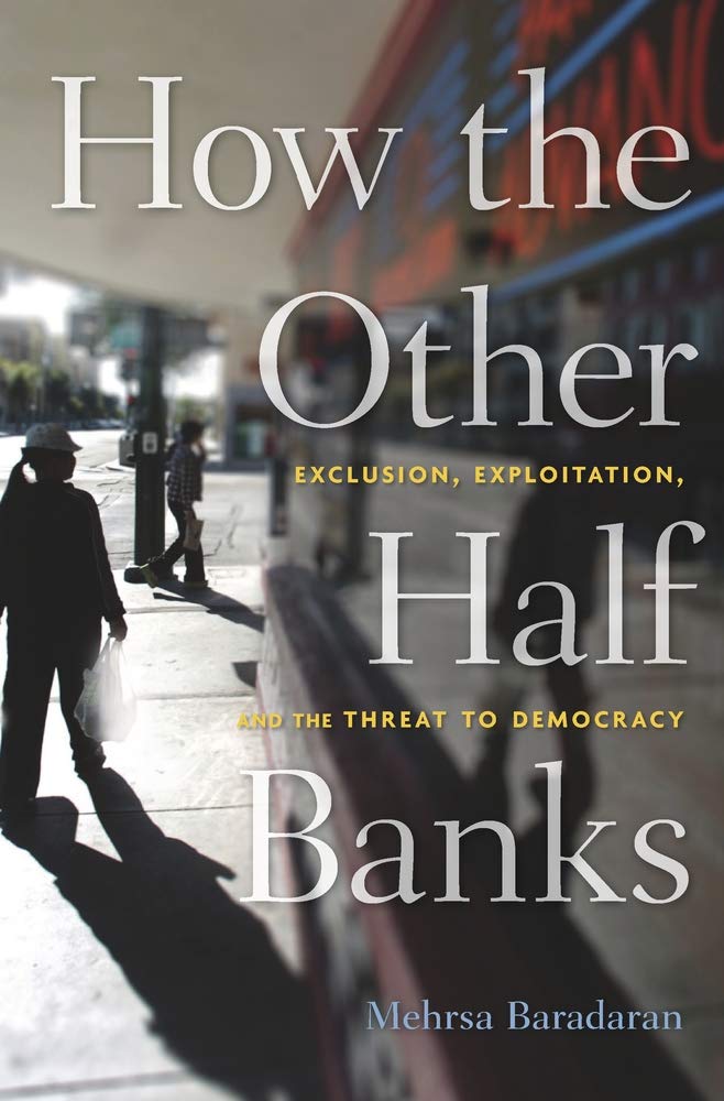ler totalmente How the Other Half Banks: Exclusion, Exploitation, and the Threat to Democracy (English Edition)
