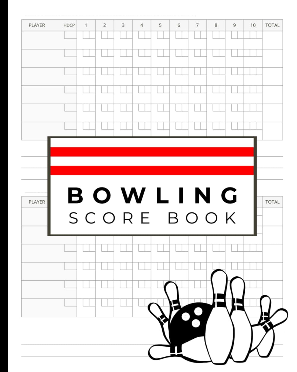 Bowling Score Book: Scoring Sheets to Record Scores & Track Performance | Perfect for Leagues, Tournaments, and Casual Games