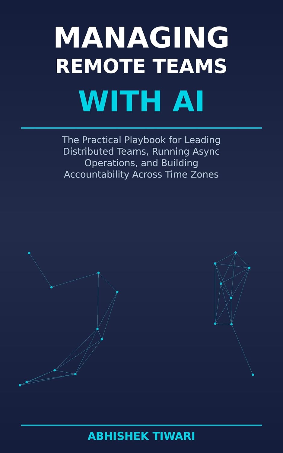 Managing Remote Teams with AI: The Practical Playbook for Leading Distributed Teams, Running Async Operations, and Building Accountability Across Time Zones (English Edition) baixar livro de graça