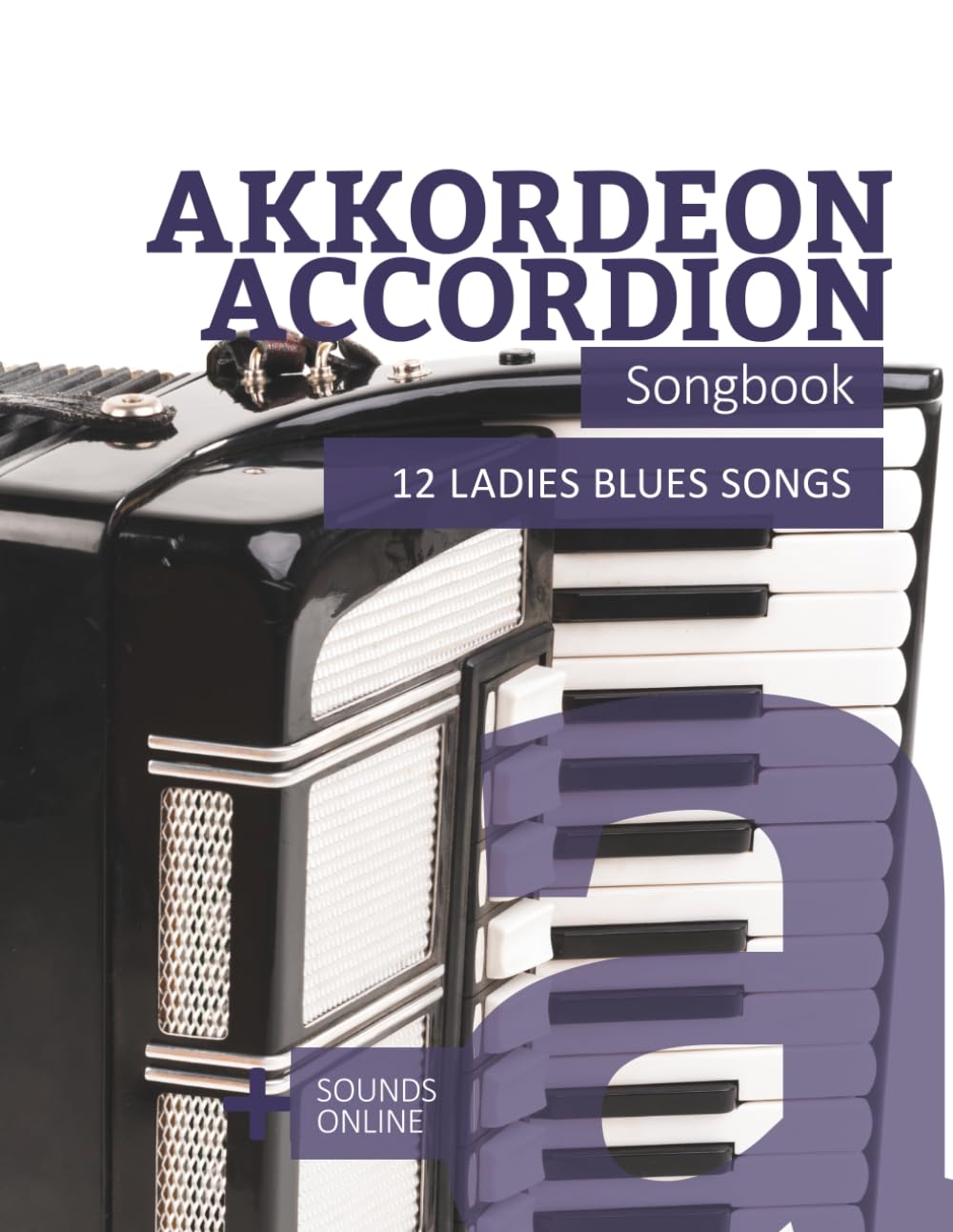 Akkordeon / Accordion Songbook - 12 Ladies Blues Songs: + Sounds online baixar o livro de graça