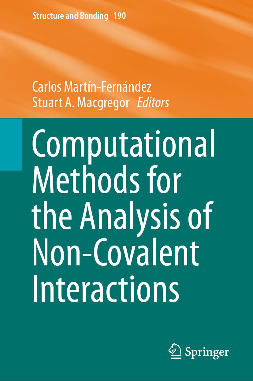 ler totalmente Computational Methods for the Analysis of Non-Covalent Interactions (Structure and Bonding Book 190) (English Edition)
