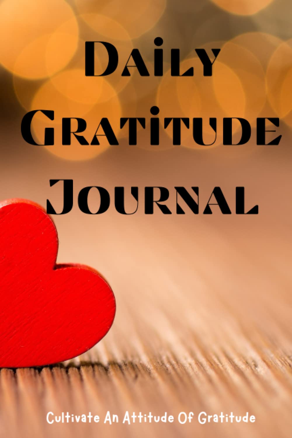 Daily Gratitude Journal: Start Your Day With Mindfulness Attitude And Positive Affirmations Notebook | Positive You | A Day - Night Reflection Journal... Focus, & Self-Care for Adults/Children baixar livro de graça