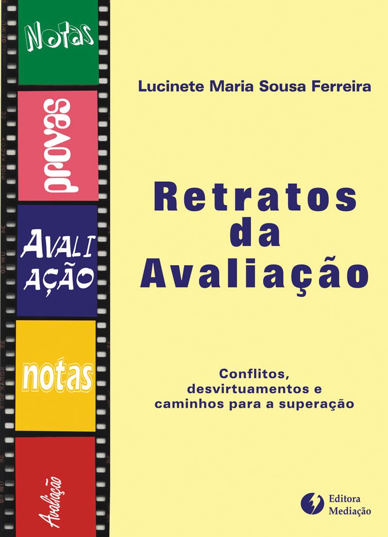 capítulo por capítulo baixar RETRATOS DA AVALIAÇÃO: CONFLITOS, DESVIRTUAMENTOS E CAMINHOS PARA A SUPERAÇÃO