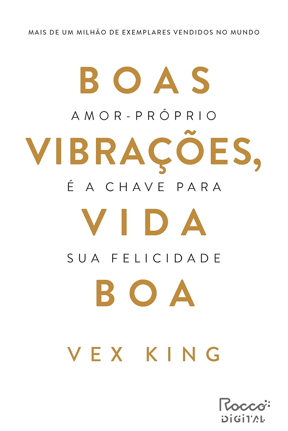 ler totalmente Boas vibrações, vida boa: Amor-próprio é a chave para sua felicidade