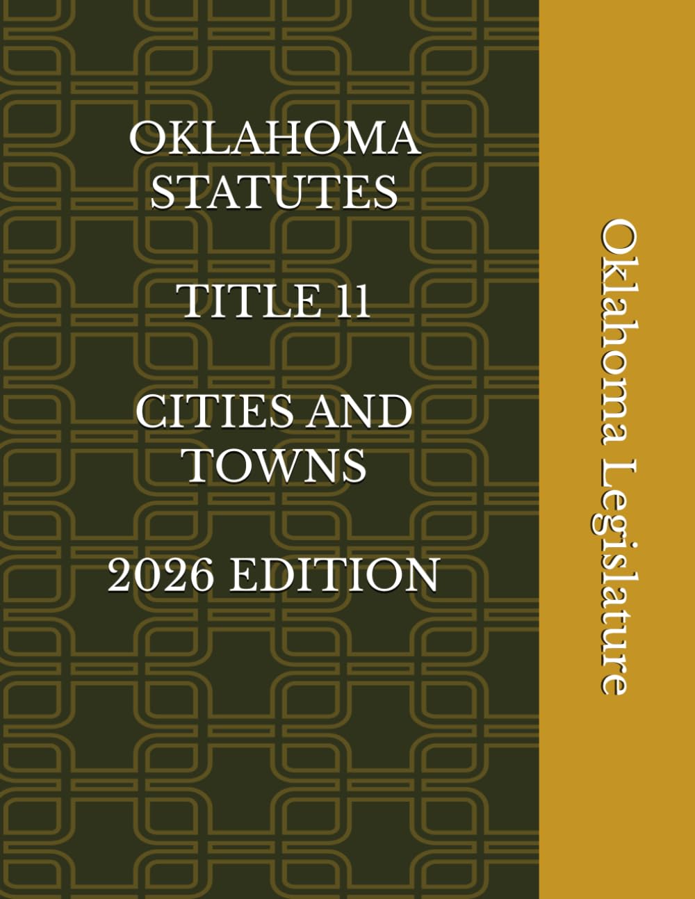 OKLAHOMA STATUTES TITLE 11 CITIES AND TOWNS 2026 EDITION