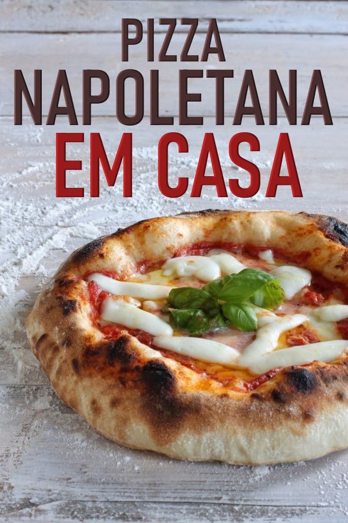 ler totalmente Pizza Napoletana em Casa