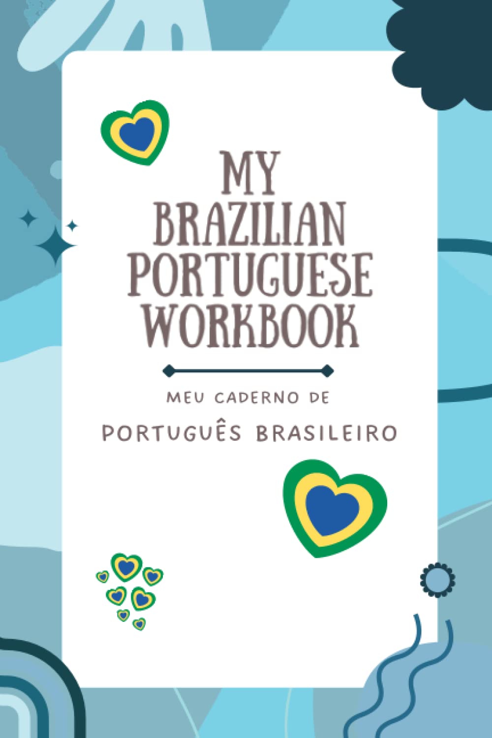 My Brazilian Portuguese Workbook: Useful workbook with cute design and customizable sections with BR Portuguese titles (Portuguese Edition) baixar livro de graça