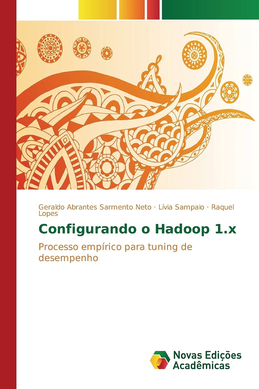 Configurando o Hadoop 1.x: Processo empírico para tuning de desempenho