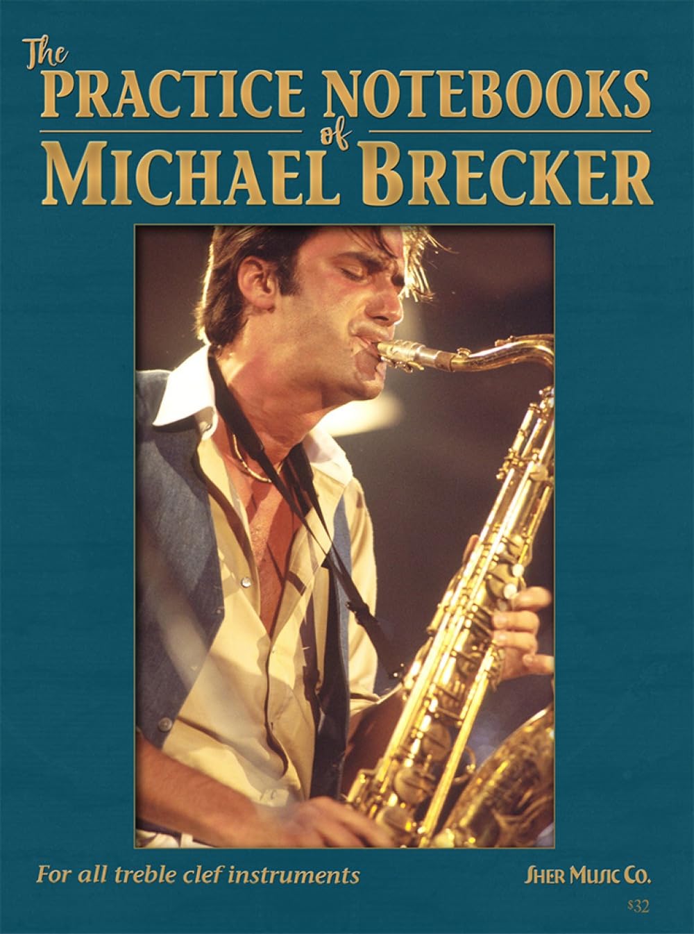 The Practice Notebooks of Michael Brecker: For all Treble clef instruments baixar o livro de graça