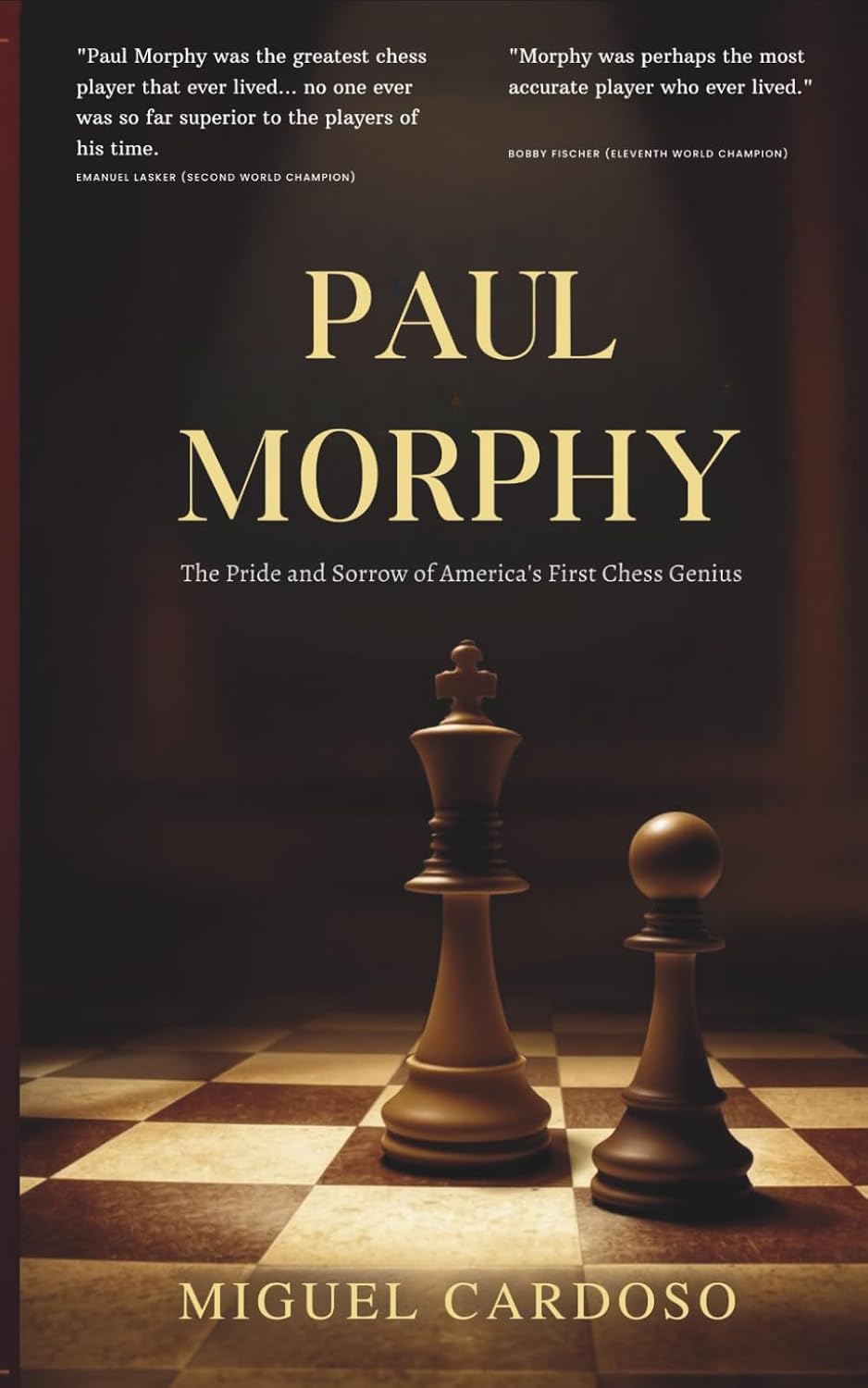 Paul Morphy: The Pride and Sorrow of America's First Chess Genius baixar livro de graça
