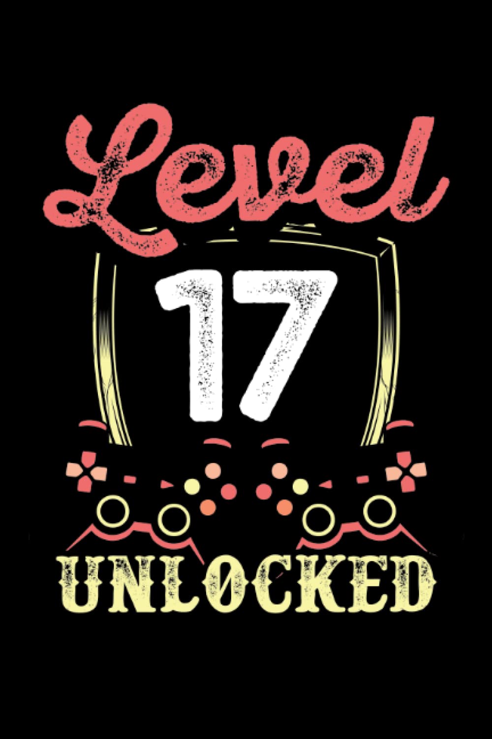 ler totalmente Level 17 unlocked: Dot Grid Jounal ToDo Exercise Book or Diary 6" x 9" (15.24 x 22.86 cm) 120 pages