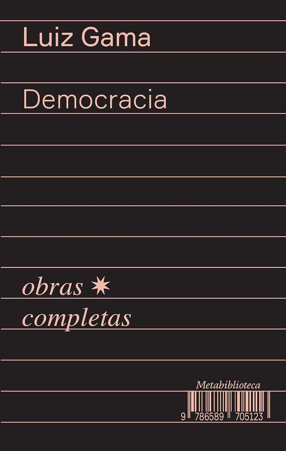 Democracia (1866–1869): Obras Completas de Luiz Gama baixar livro de graça