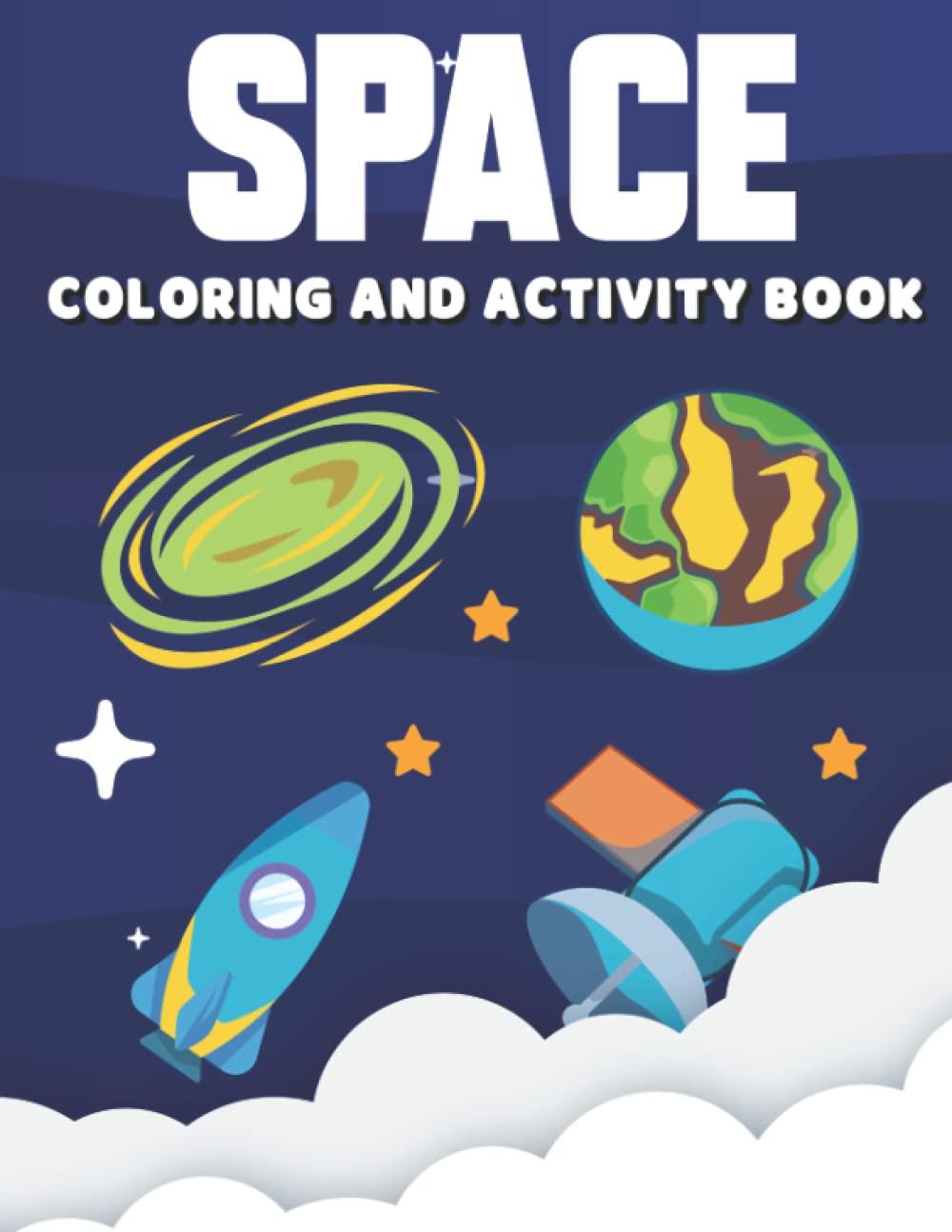 Space Coloring And Activity Book 1: 100+ Fun Ways to Learn About Space and Stargazing. Coloring,, Dot to Dot, Dote marker and More! Space Illustrations /Paperback baixar livro de graça