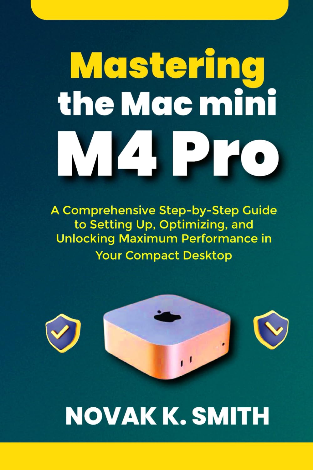 capítulo por capítulo baixar Mastering the Mac mini M4 Pro: A Comprehensive Step-by-Step Guide to Setting Up, Optimizing, and Unlocking Maximum Performance in Your Compact... Series ( A FRIENDLY USER GUIDE COLLECTION ))