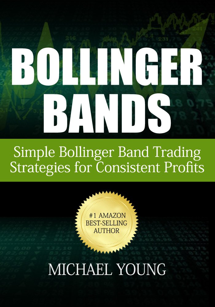 Bollinger Bands: Simple Bollinger Band Trading Strategies for Consistent Profits (English Edition) baixar livro de graça