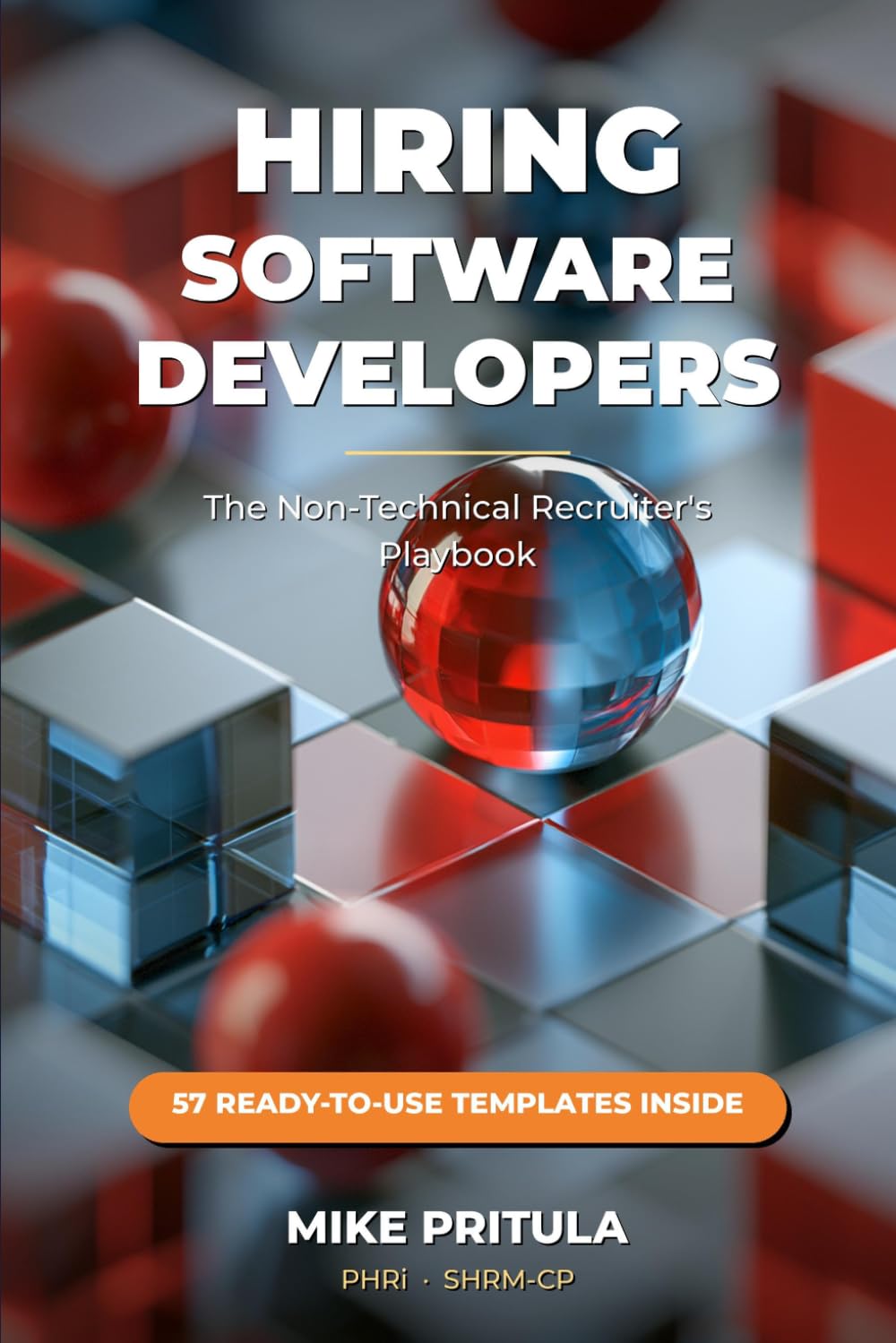 Hiring Software Developers: The Non-Technical Recruiter's Playbook