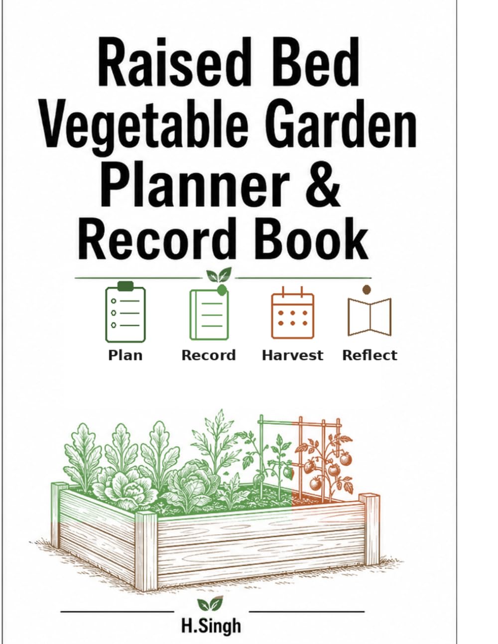 ler totalmente Raised Bed Vegetable Garden Planner & Record Book: A Garden Journal for Planning, Tracking, and Seasonal Record-Keeping