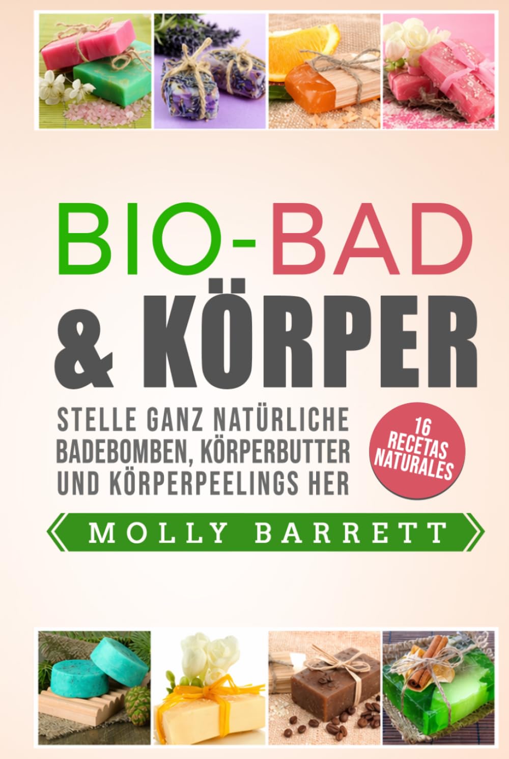 BIO-BAD & KÖRPER: Stelle ganz natürliche Badebomben, Körperbutter und Körperpeelings her 16 natürliche Rezepte (German Edition) baixar o livro de graça