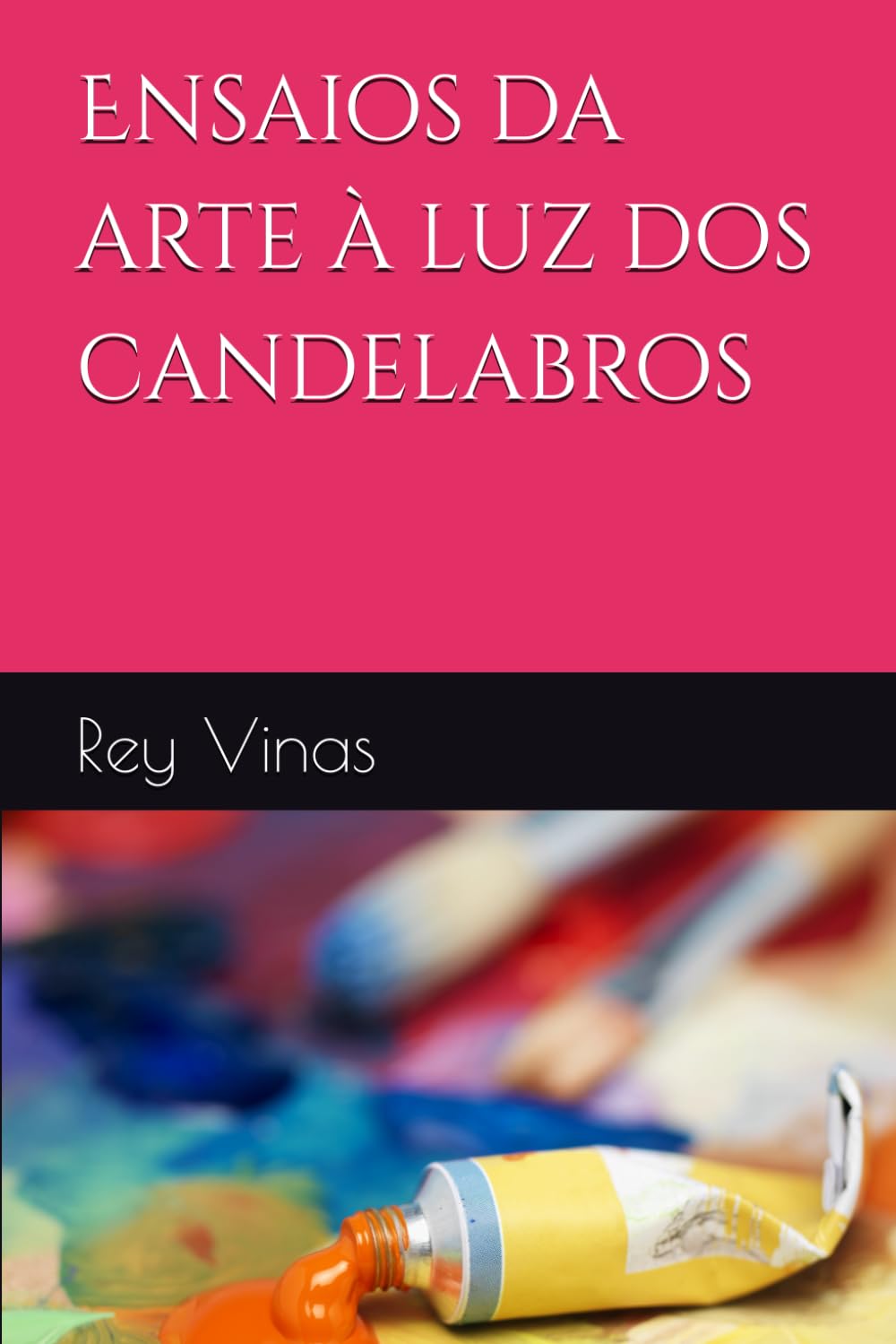 ler totalmente Ensaios da arte à luz dos candelabros