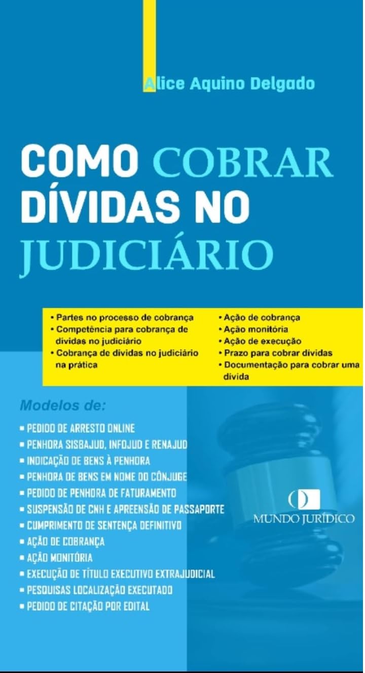 ler totalmente Como Cobrar Dívidas no Judiciário