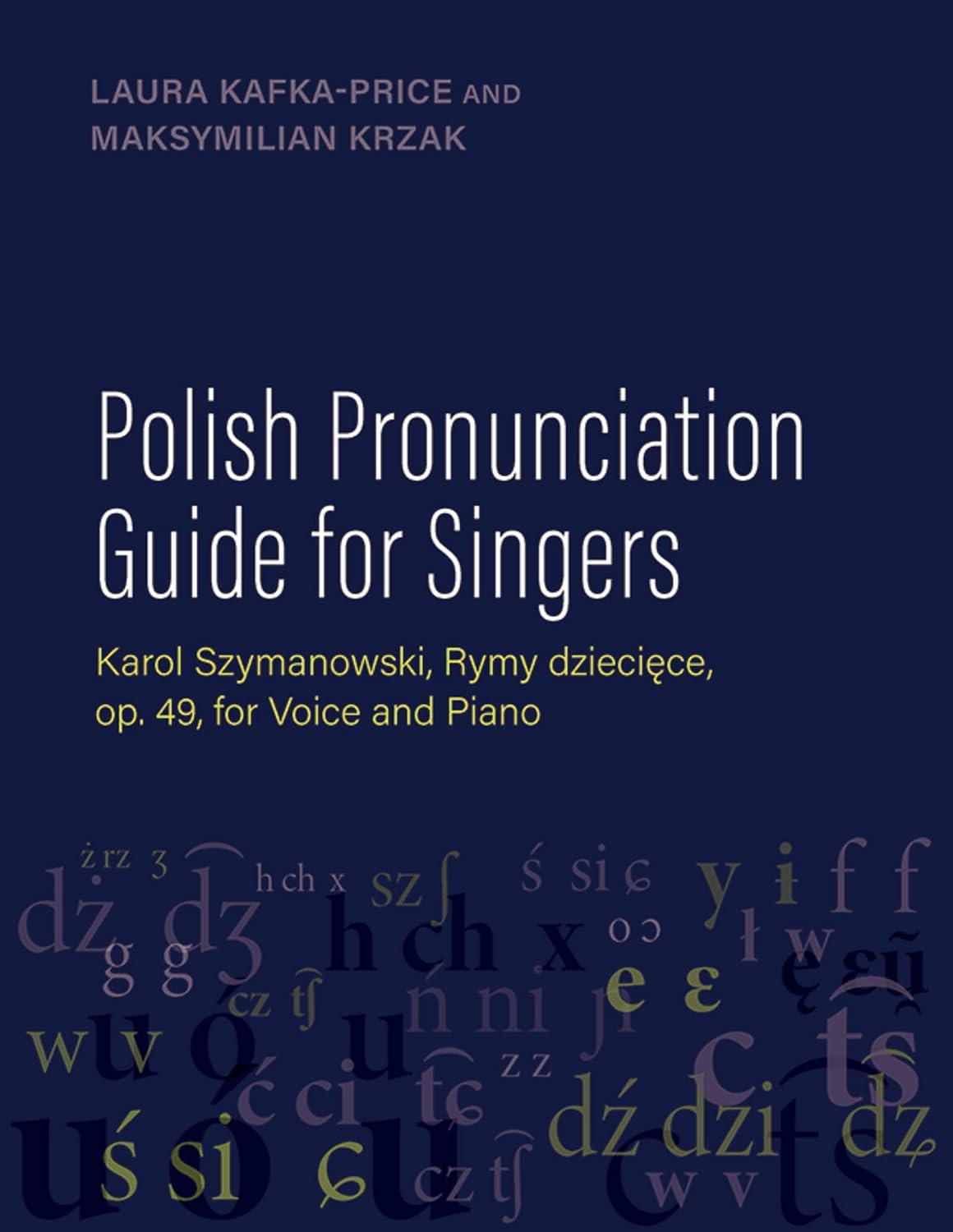 ler totalmente Polish Pronunciation Guide for Singers: Karol Szymanowski, Rymy dziecięce, op. 49, for Voice and Piano (English Edition)