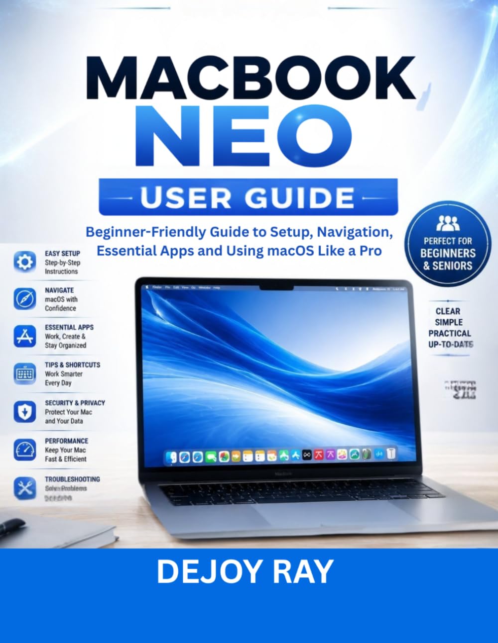 MacBook Neo User Guide: Beginner-Friendly Guide to Setup, Navigation, Essential Apps and Using macOS Like a Pro baixar livro de graça