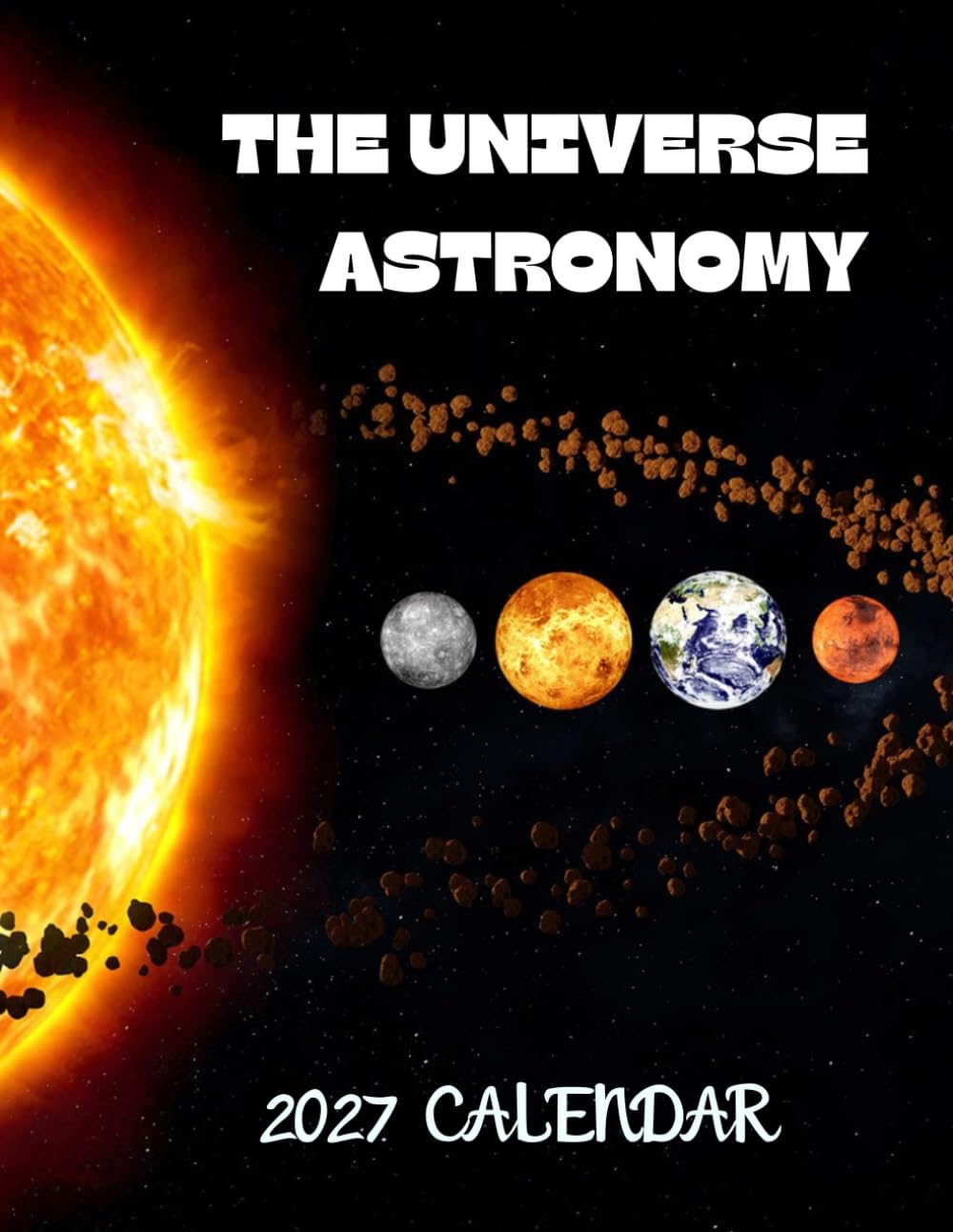 The Universe Astronomy 2027 Calenda r: Stunning Galaxies, Nebulas, Planets & Stars | 16-Month (September 2026 – December 2027) baixar o livro de graça
