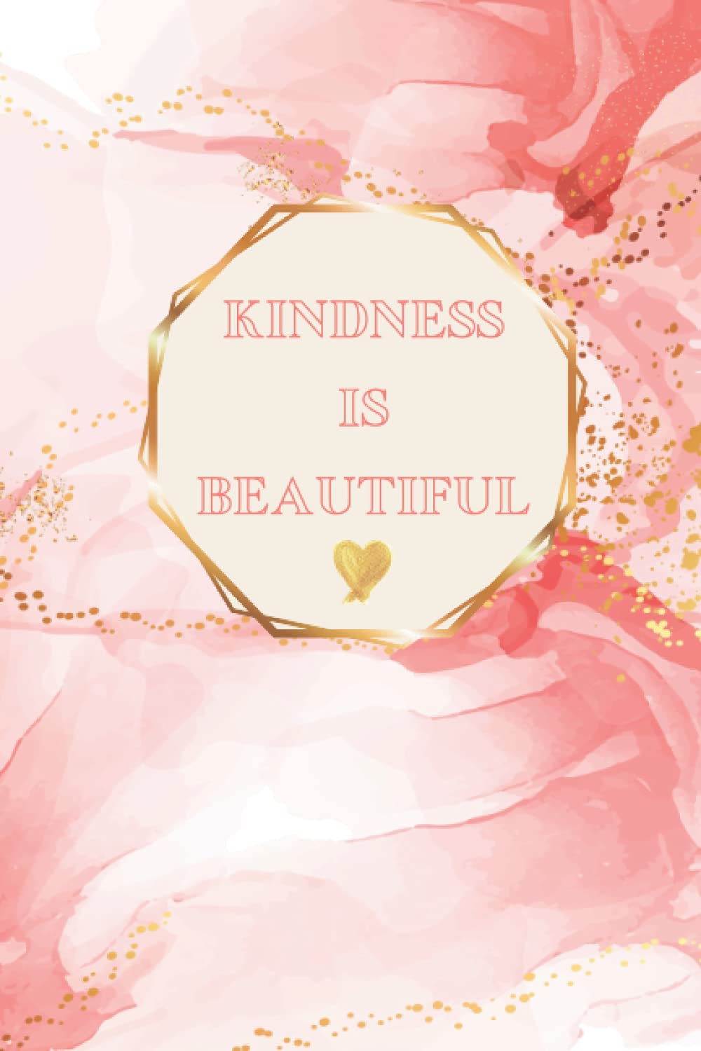 ler totalmente Kindness is Beautiful: Journal