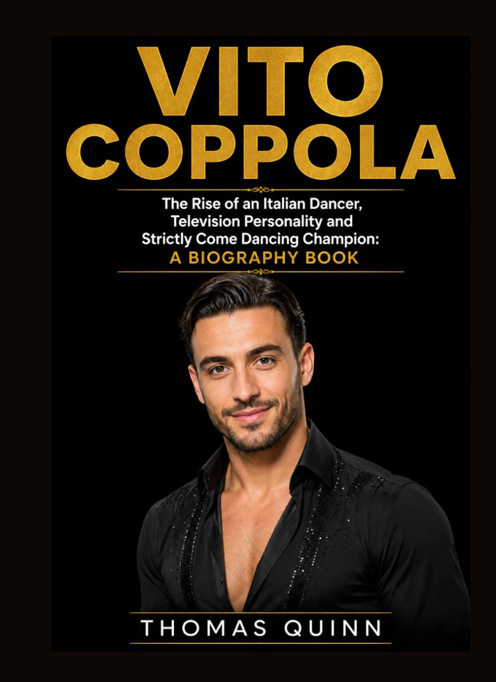 ler totalmente Vito Coppola: The Rise of an Italian Dancer, Television Personality and Strictly Come Dancing Champion: A Biography Book