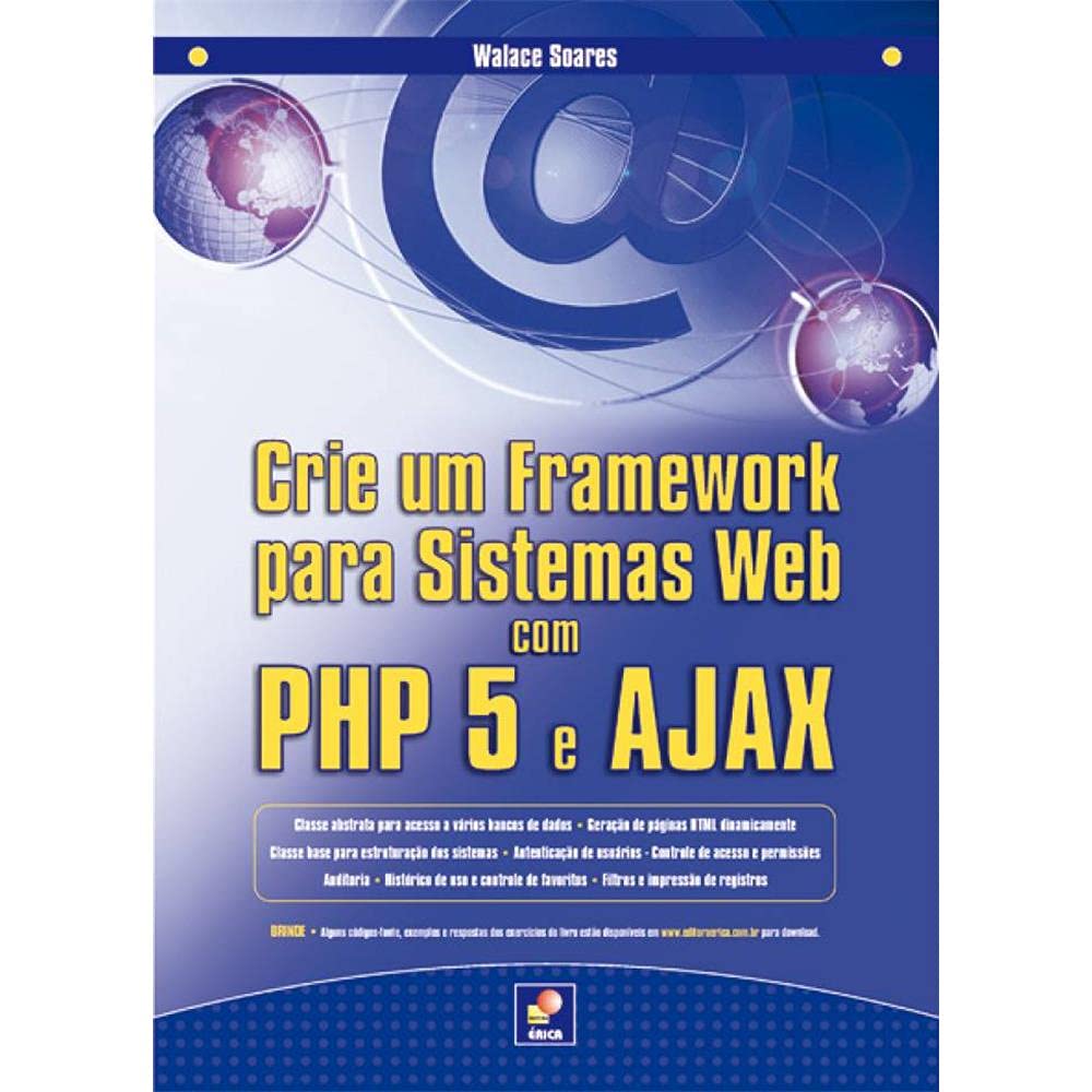 Crie um framework para sistemas web com PHP 5 e Ajax baixar o livro de graça
