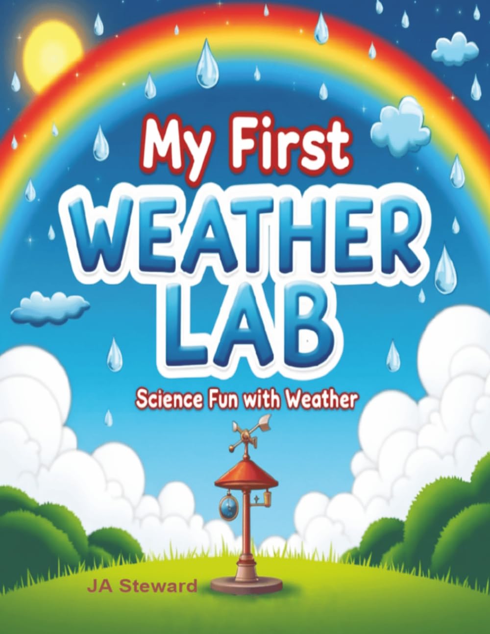 ler totalmente My First Weather Lab: Hands-On Missions to Explore Clouds, Storms, and Sunshine