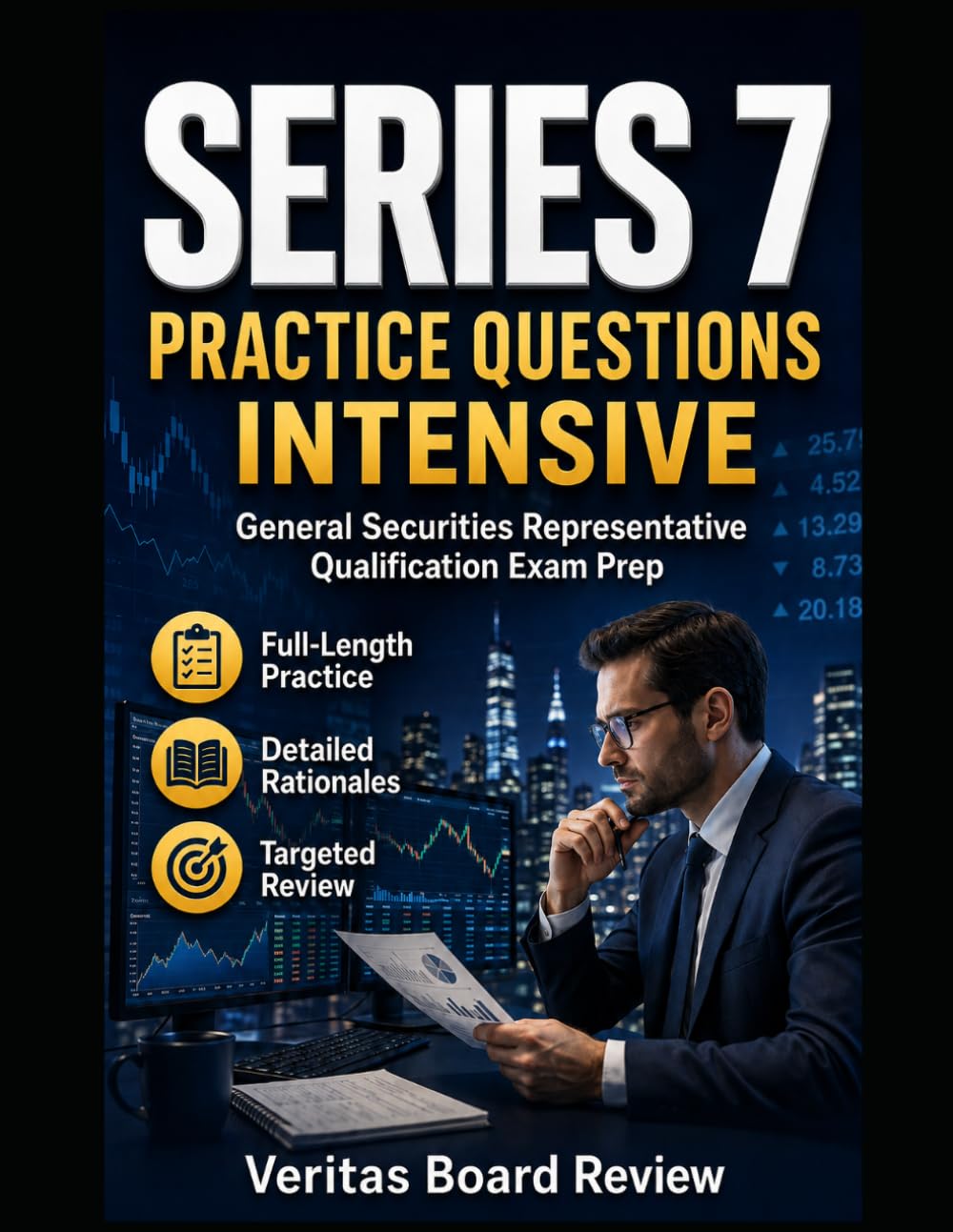 ler totalmente Series 7 Practice Questions Intensive: Blueprint-Aligned Practice Tests, Teaching Rationales, Targeted Retakes, and High-Yield Review for the FINRA General Securities Representative Examination