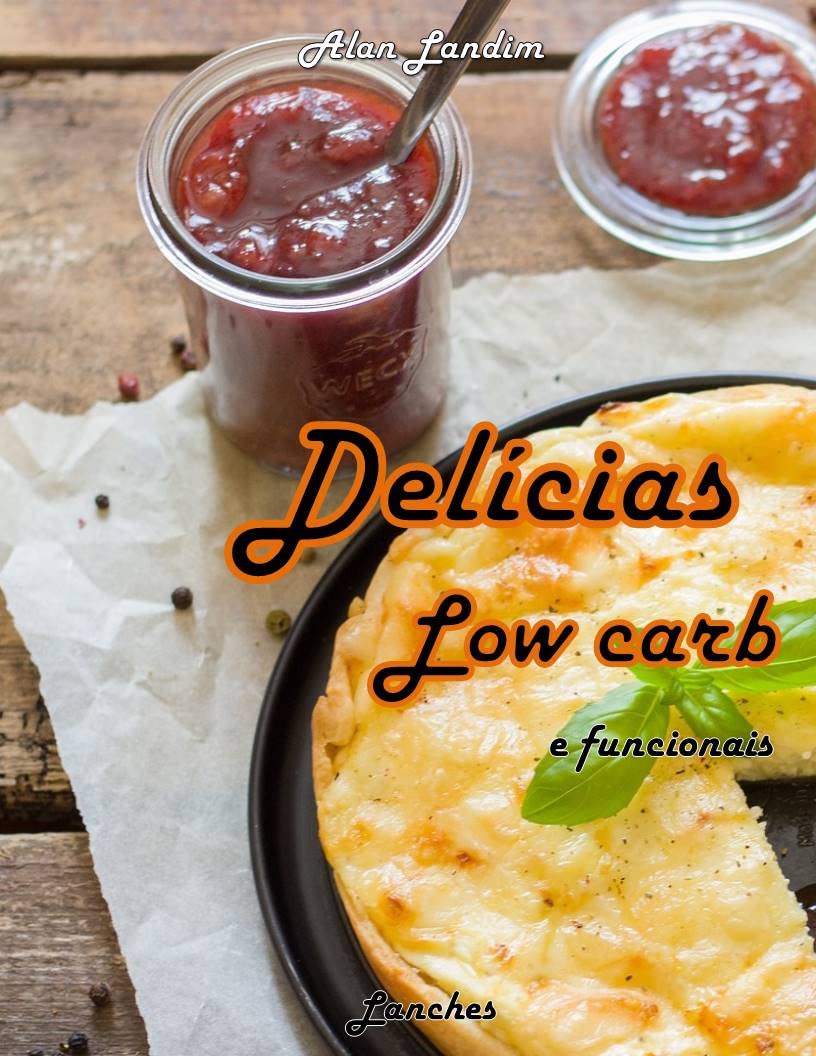 capítulo por capítulo baixar Delícias low carb e funcionais: Lanches (Receitas Low Carb e Funcionais Livro 1)