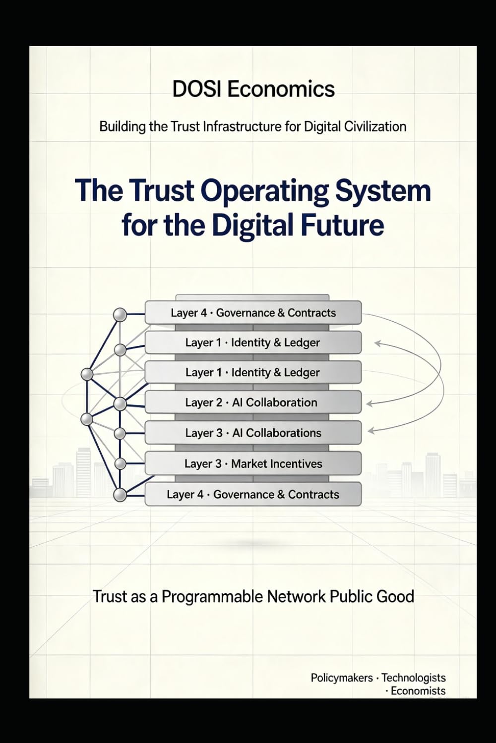 DOSI Economics —Building the Trust Infrastructure for Digital Civilization: The Trust Operating System for the Digital Future —A Paradigm Revolution... Interconnection to Trust Interconnection baixar o livro de graça