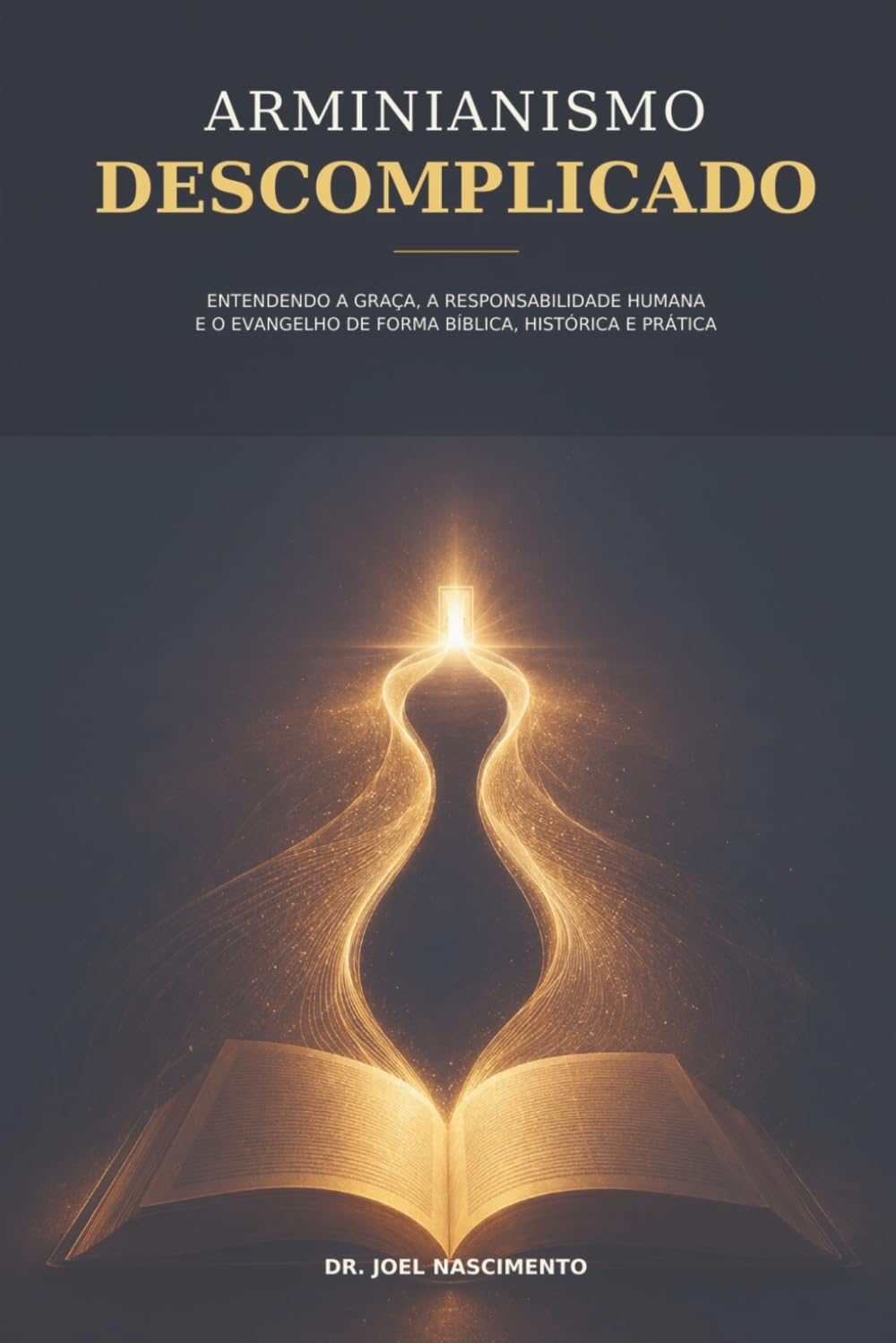 ler totalmente Arminianismo Descomplicado (Portuguese Edition)