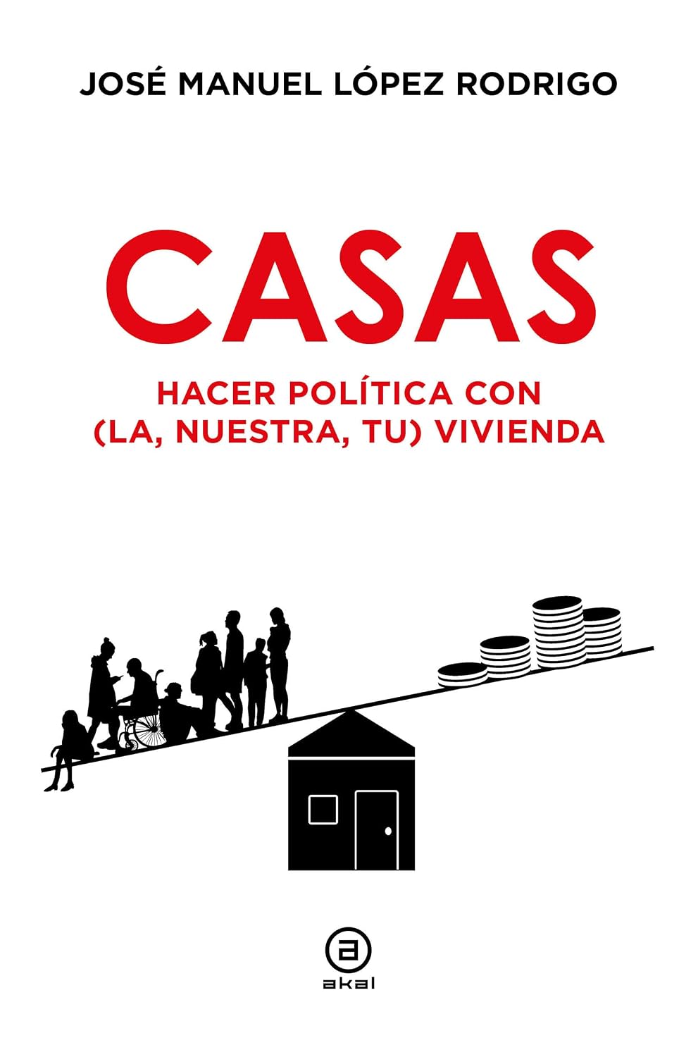 Casas. Hacer política con (la, nuestra, tu) vivienda (Spanish Edition) baixar o livro de graça