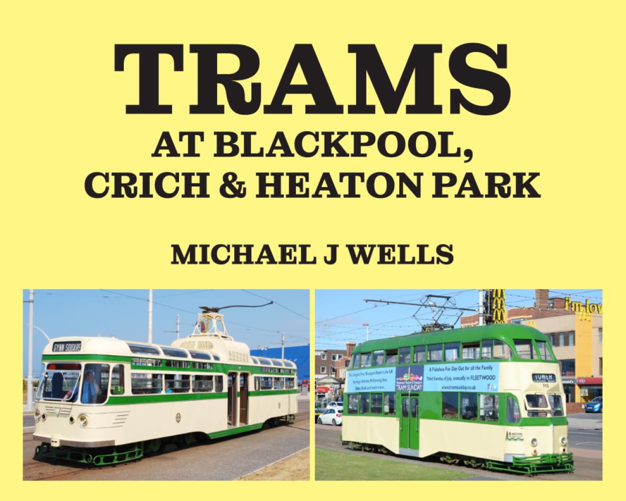ler totalmente Trams at Blackpool, Crich & Heaton Park