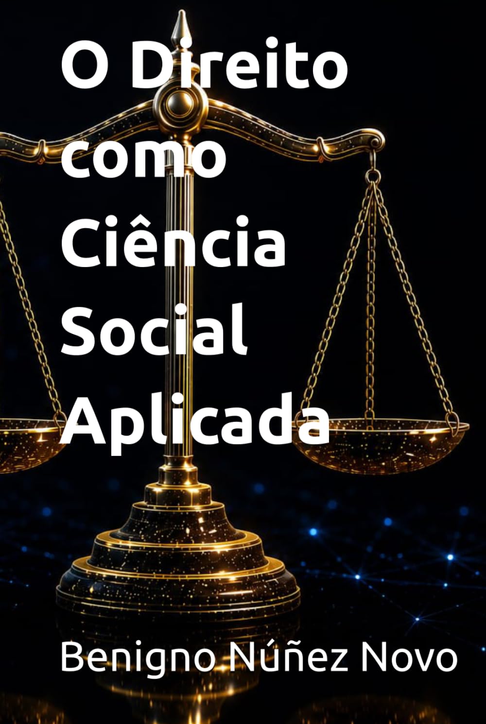 capítulo por capítulo baixar O Direito como Ciência Social Aplicada (Portuguese Edition)