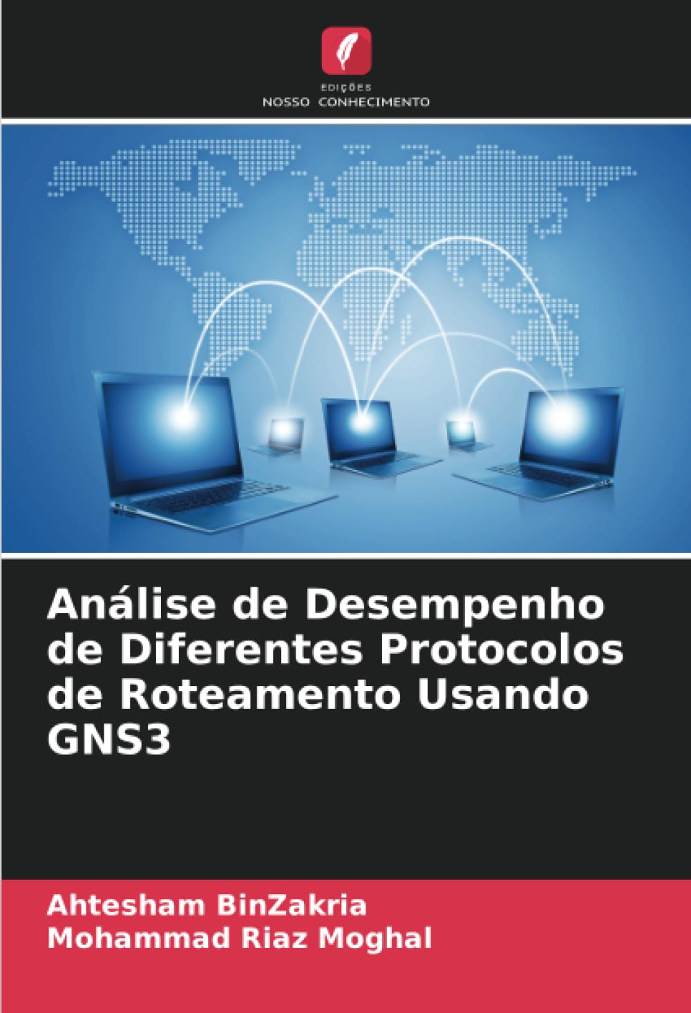 Análise de Desempenho de Diferentes Protocolos de Roteamento Usando GNS3 baixar o livro de graça