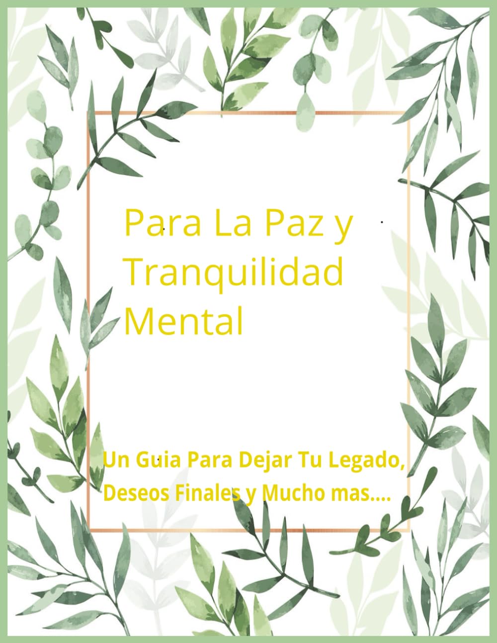 Para La Paz Y Tranquilidad Mental: End of life planner/ Final Wishes Book (Spanish Version) (Spanish Edition) baixar o livro de graça