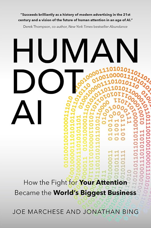 ler totalmente Human Dot Ai: How the Fight for Your Attention Became the World's Biggest Business