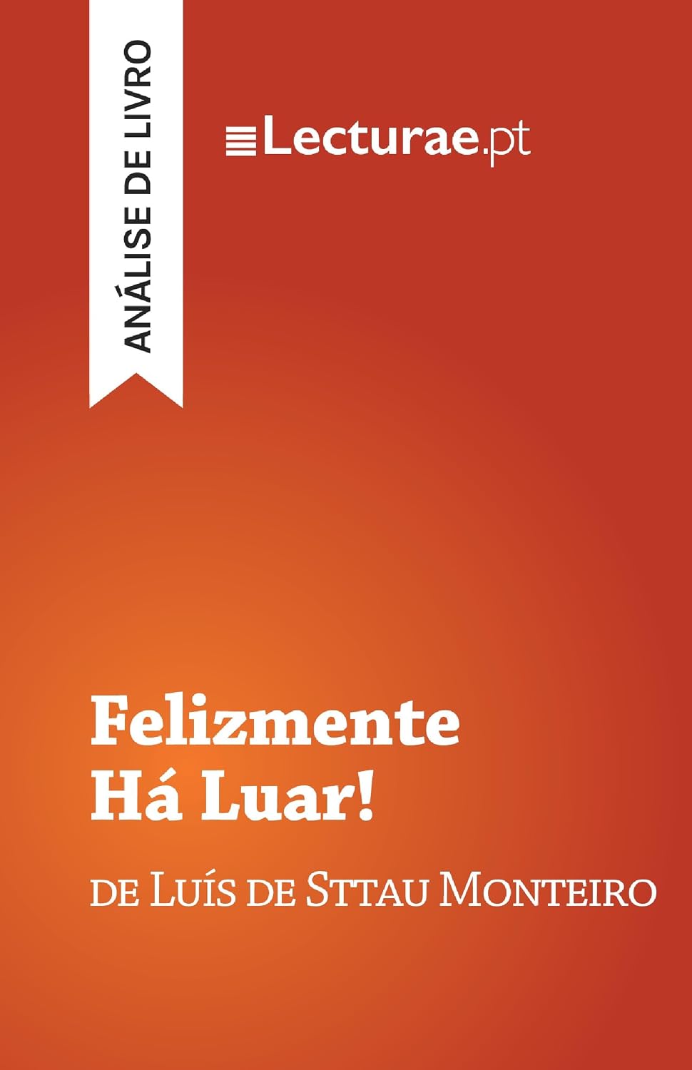 Felizmente Há Luar! — Luís de Sttau Monteiro (análise de livro) baixar livro de graça