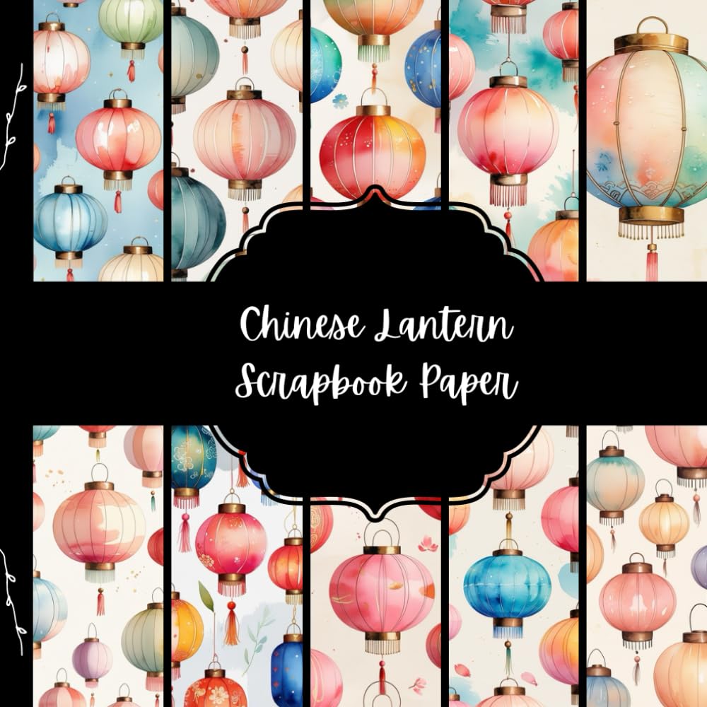 Chinese Lantern Scrapbook Paper, Lunar New Year Junk Journal Paper, Watercolor Decorative Paper, DIY Projects, Origami, Collage Sheets, Decoupage Paper, 10 Designs, Double SIded baixar livro de graça