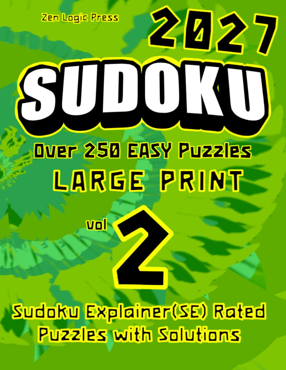 capítulo por capítulo baixar Sudoku 2027 Large Print EASY Puzzles Volume 2: Over 250 easy puzzles Sudoku Explainer(SE) Rated (Sudoku EASY Difficulty Series)