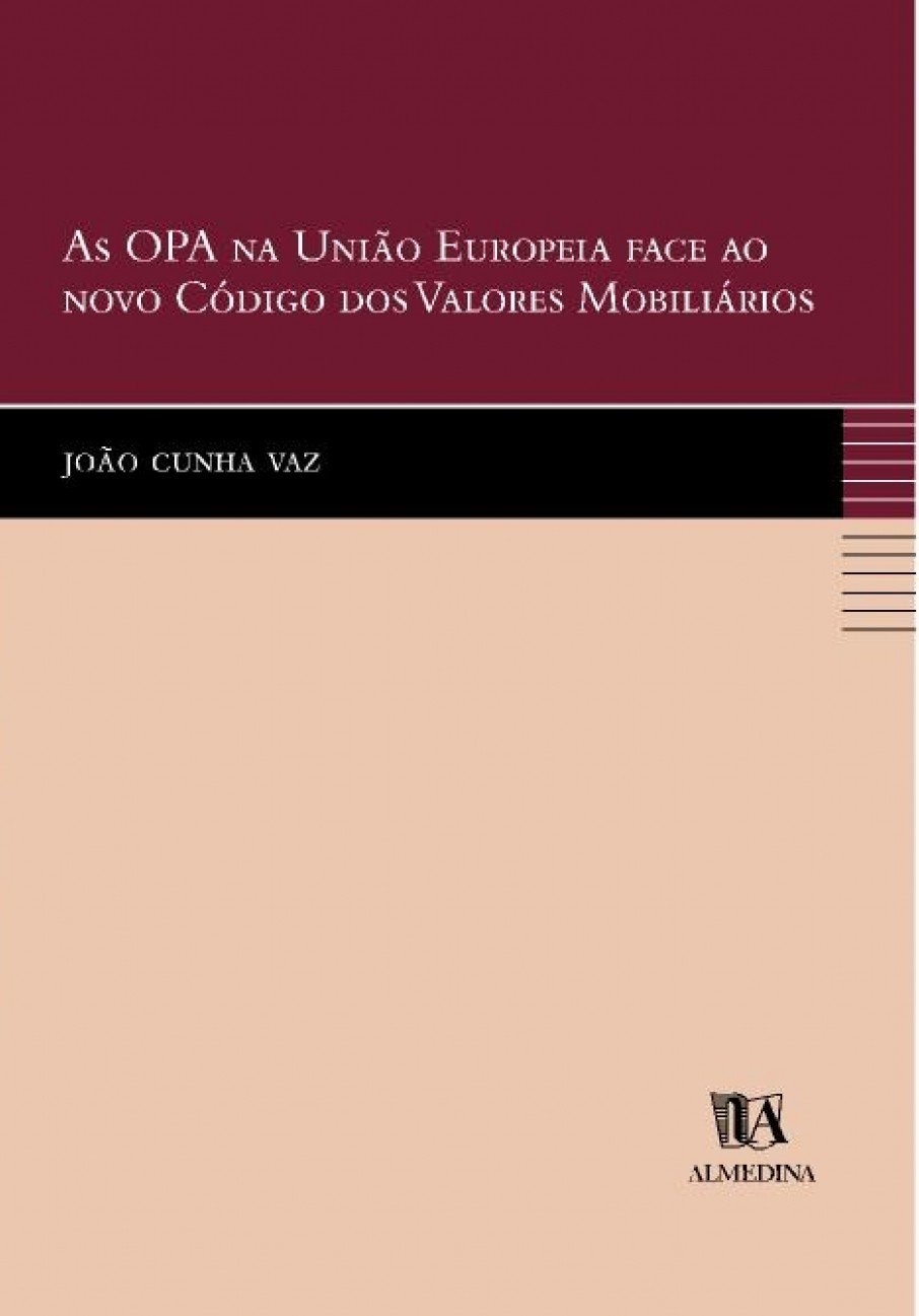 As OPA na União Europeia Face ao Novo Código dos Valores Mobiliários baixar o livro de graça