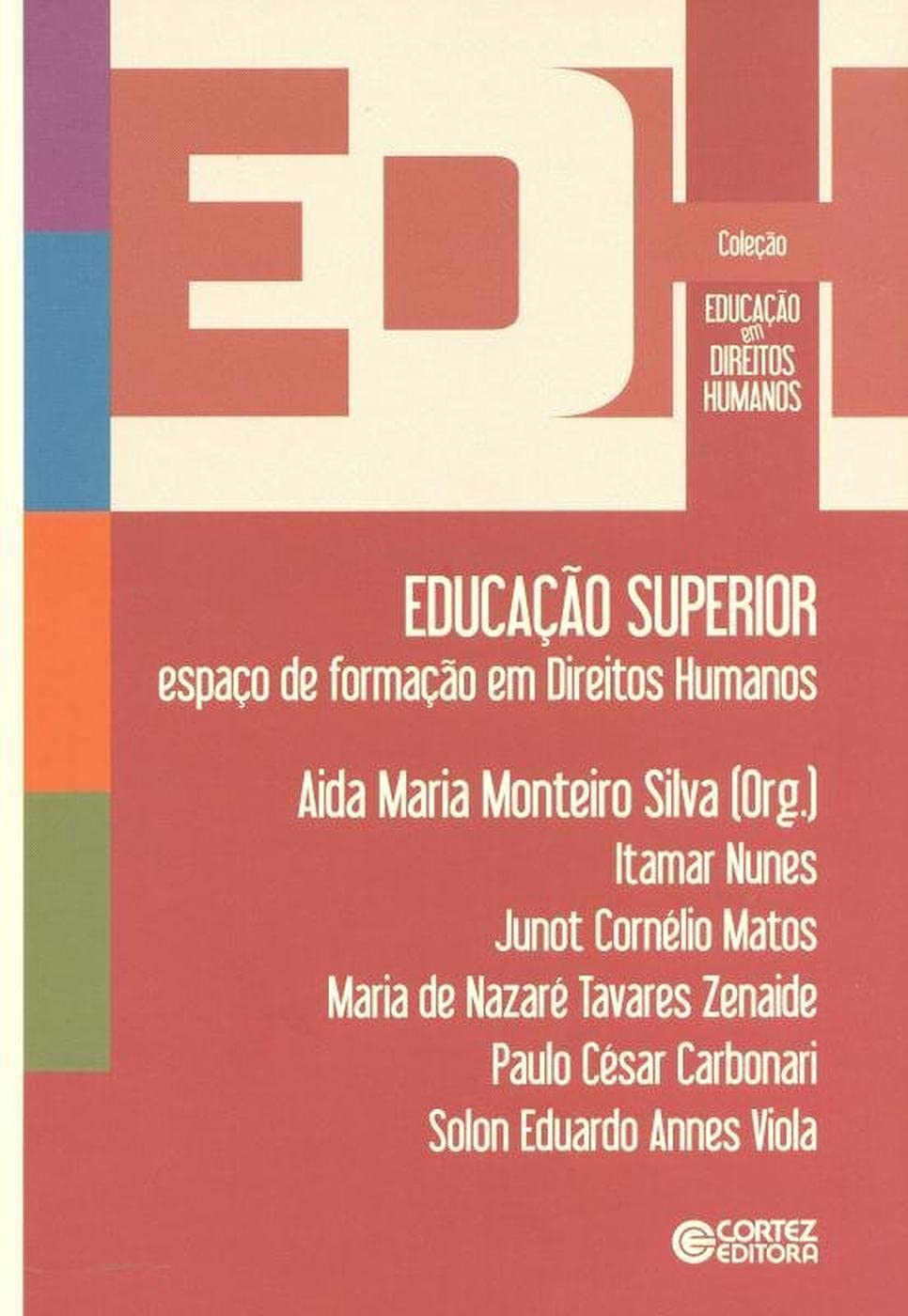 ler totalmente Educação superior: espaço de formação em Direitos Humanos